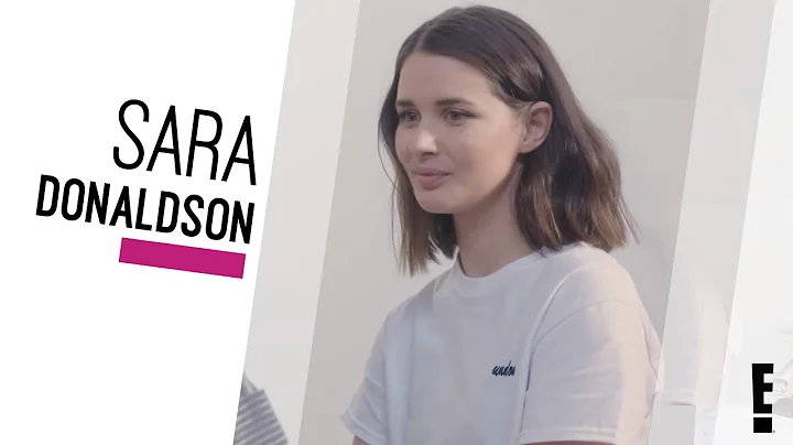Sara Donaldson Interview | The Hype | E!