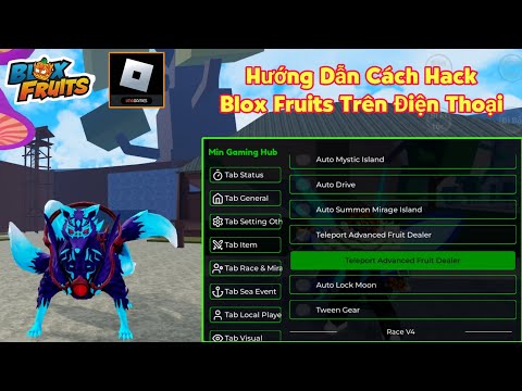 Hướng dẫn hack Roblox Blox Fruits VNG trên điện thoại dành cho người mới – Bản hack tiếng Việt mới nhất