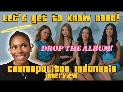 Christy Might Be the Wisest Member in NONA…⭐ | NONA Cosmopolitan Indonesia Reaction