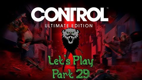 Control: Ultimate Edition, Let