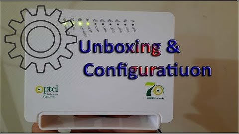 PTCL DSL Unboxing & Configuration | Sagemcom CS5001