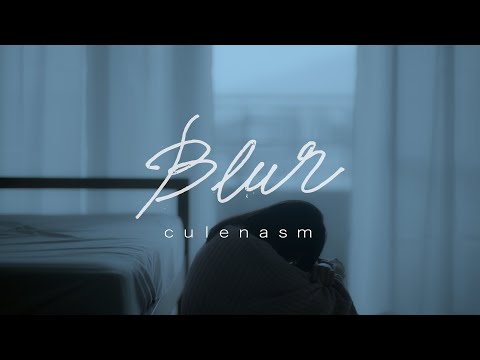 culenasm - Blur(ใจลอย)[original song by QLER]