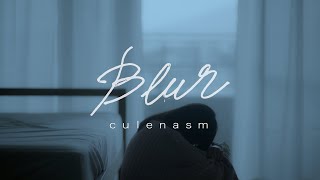 culenasm - Blur(ใจลอย)[original song by QLER]