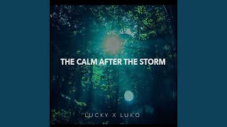 The Calm After the Storm