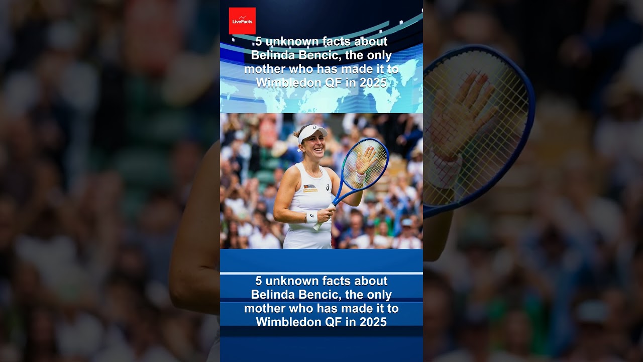 5 unknown facts about Belinda Bencic, the only mother who has made it to Wimbledon QF in 2025