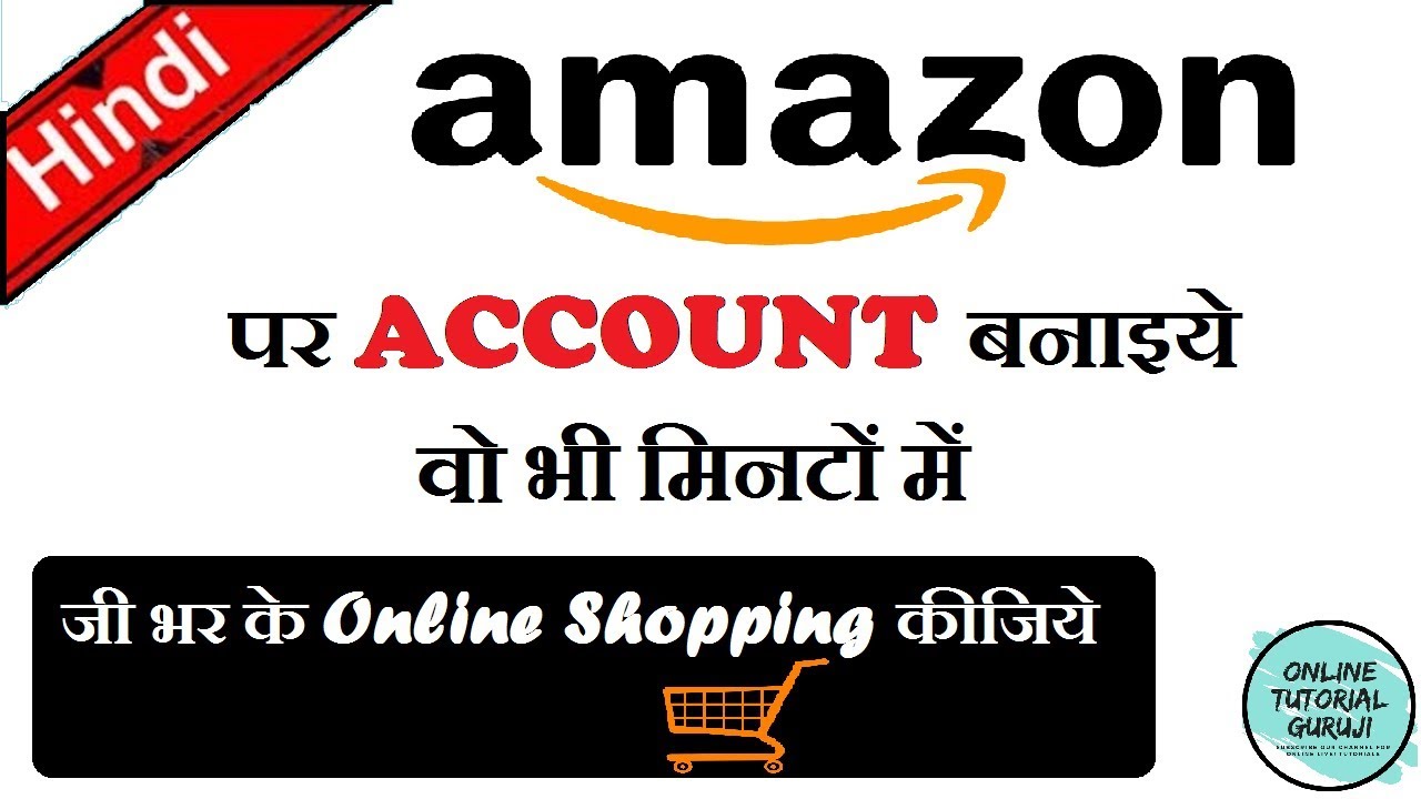 How To Create Account In Amazon How To Make Amazon Account Hindi