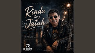 Rindu Yang Jatuh