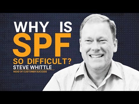 Why is SPF So Difficult?