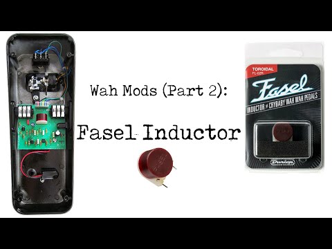 Wah Mods (Part 2): Fasel Inductor