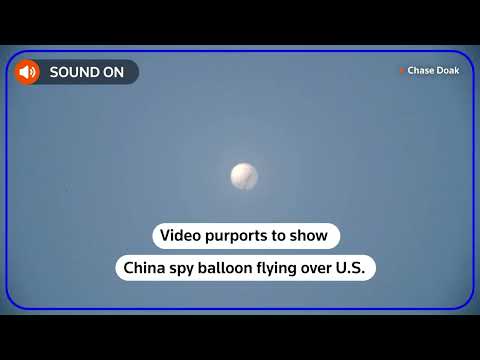 Video seems to show Chinese spy balloon over U.S.