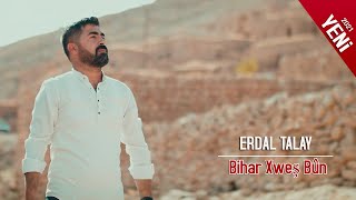 Erdal Talay - Bihar Xweş Bûn Resimi