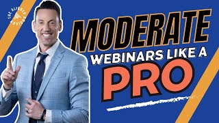 How To Moderate Financial Webinars Like Seasoned Pro