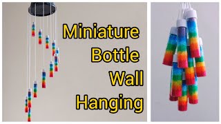 Miniature Bottle Art/ DIY Bottle Art/Insulin or Homeo Bottle Craft Ideas/Mini Bottle Wall Hanging