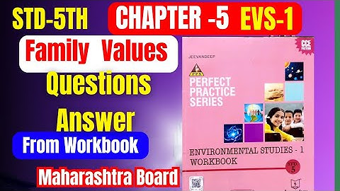 STD 5th EVS-1 Chapter 5 Family Values Question answer Maharashtra Board class 5