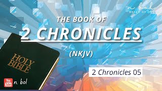 2 Chronicles 5 - NKJV Audio Bible with Text (BREAD OF LIFE)