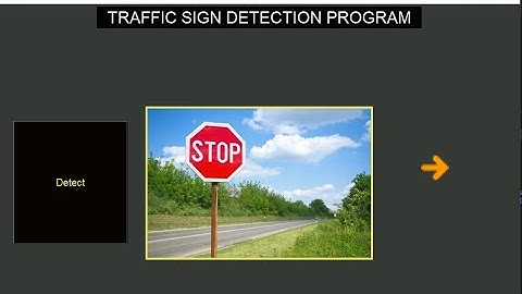 TRAFFIC SIGN DETECTOR| MY SCIENCE EXHIBITION PROJECT