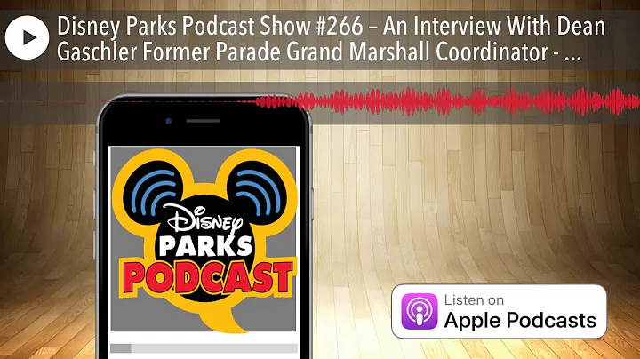 Disney Parks Podcast Show #266  An Interview With ...