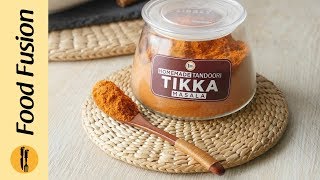 Homemade Tandoori Tikka Masala Recipe By Food Fusion