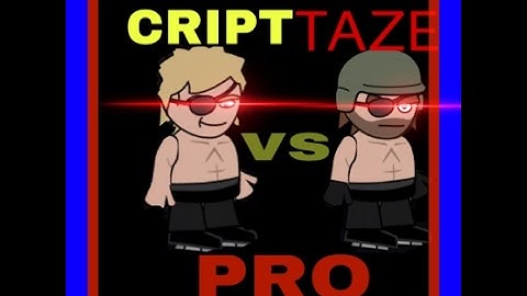 Cript vs Taze | Part I