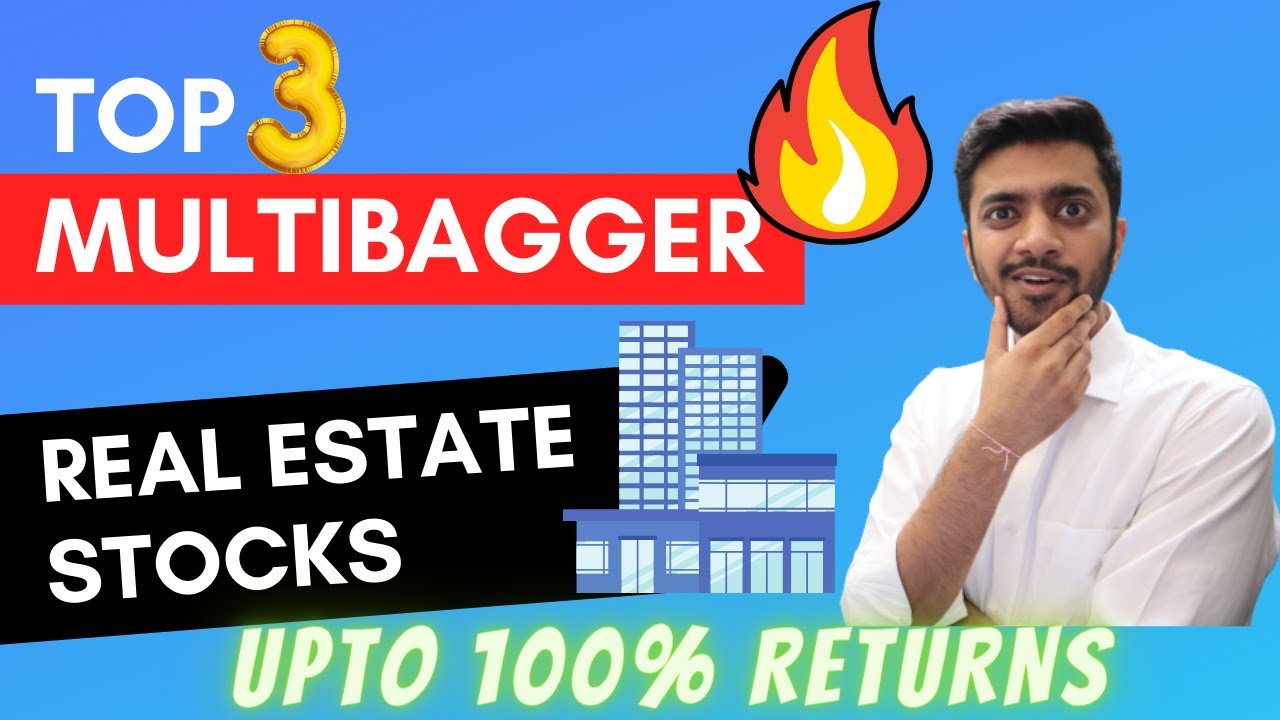 Top 3 Real Estate stocks India | Best Stocks to buy Now | Multibagger ...