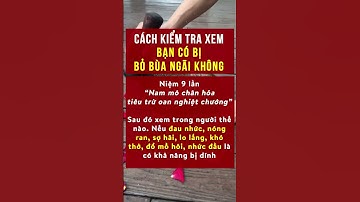 Cách kiểm tra xem có bị bùa ngãi không #tamlinhhuyenbi #hatinhbiettuot #phongthuy