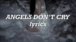 Ellise - Angels Don’t Cry (Lyrics) Resimi