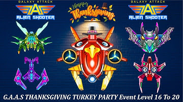 🦃 Galaxy Attack: Thanksgiving Turkey Party 🎉 Event Levels 16-20 Review 🚀 By Apache Gamers 🎮