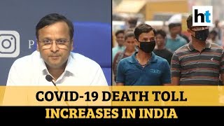 Health Ministry briefs on Covid-19 death toll in India, guidelines for doctors