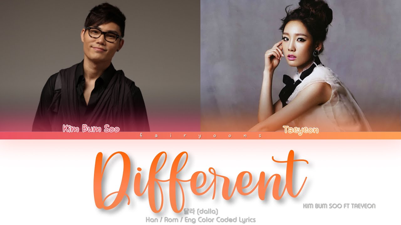 Kim Bum Soo Different (달라) ft. TAEYEON Color Coded Lyrics (Han/Rom/Eng)