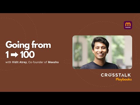 Building Meesho: Building bottom-up (Part 2) - Going 1-100 with Vidit Aatrey