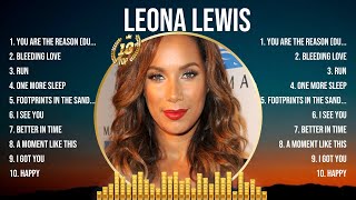 Leona Lewis Greatest Hits Full Album ▶️ Full Album ▶️ Top 10 Hits of All Time