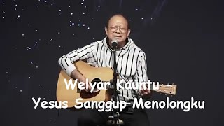 Download Lagu Welyar Kauntu - Yesus Sanggup Pulihkanku (*Bukan channelnya Pdt. Welyar Kauntu) MP3