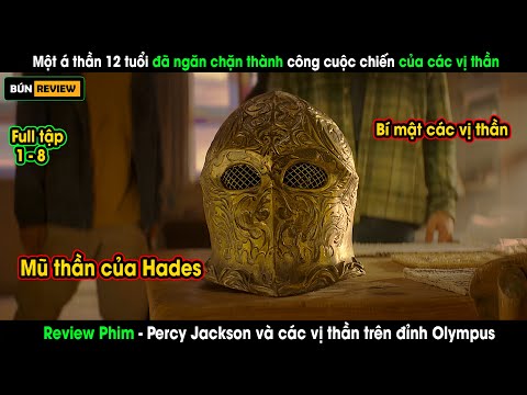 Á thần 12 tuổi đã ngăn chặn thành công cuộc chiến giữa các vị thần nổ ra -REVIEW PHIM: Percy Jackson