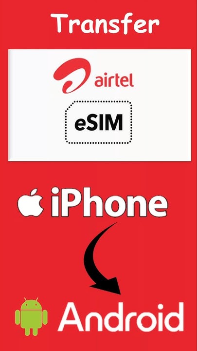 how-to-transfer-airtel-esim-from-iphone-to-android-youtube