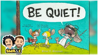 📚Kids Read Aloud | BE QUIET! by Ryan T. Higgins | READ-ALOUD