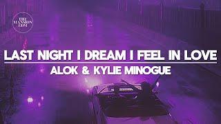 Alok & Kylie Minogue - last night i dreamt i fell in love (Lyrics)