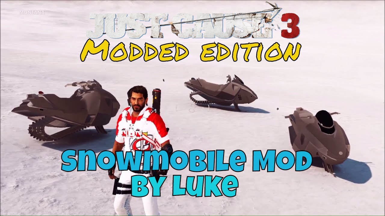 just cause 4 mods Just Cause 3 Modded Edition The Snowmobile