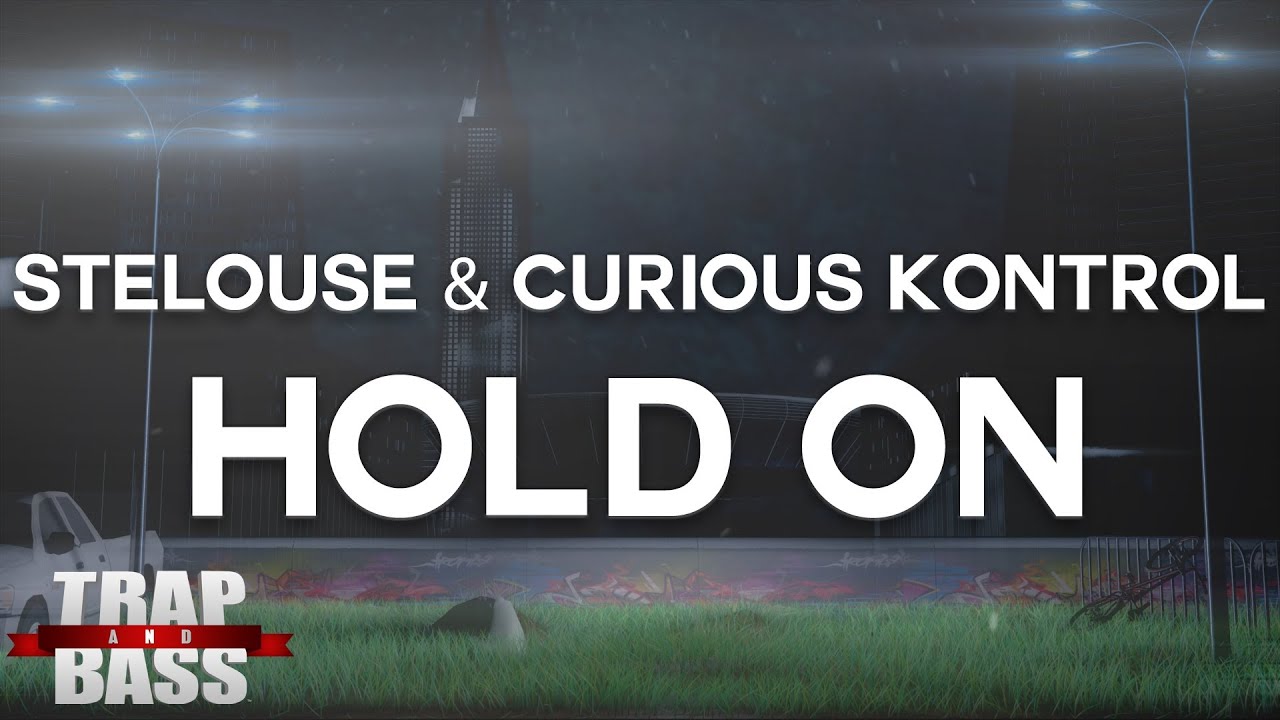 love trap songs 2018 StéLouse & Curious Kontrol - Hold On