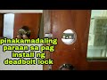 paano mag install ng deadbolt lock remastered | MAYNARD COLLADO