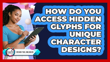 How Do You Access Hidden Glyphs For Unique Character Designs? - Design Tool Unlocked