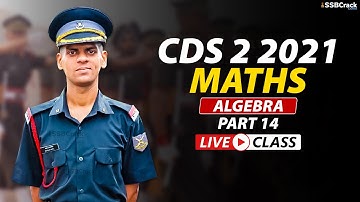 CDS 2 2021 | 500 Most Expected Questions in Maths | Algebra Live Class | Part 14