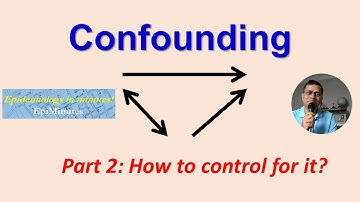 How to control for confounding in epidemiology?