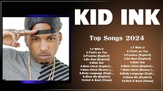 K I D  I N K Full Album ⭐ Beautiful Songs ⭐ Popular Songs