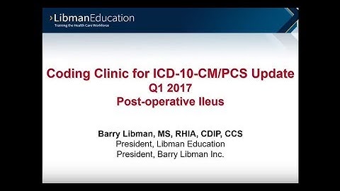ICD-10 Coding Clinic Update (Q1 2017): Post-operative Ileus