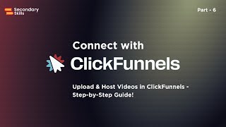 🎥 Upload &amp; Host Videos in ClickFunnels - Step-by-Step Guide! | Lesson 6