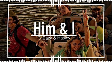 (See thats my down b) Him & I [G-Eazy & Hasley] Edit Audio | msfediixts Sounds