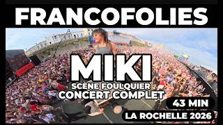 MIKI - Full Concert Francofolies La Rochelle 2026 (43 min)