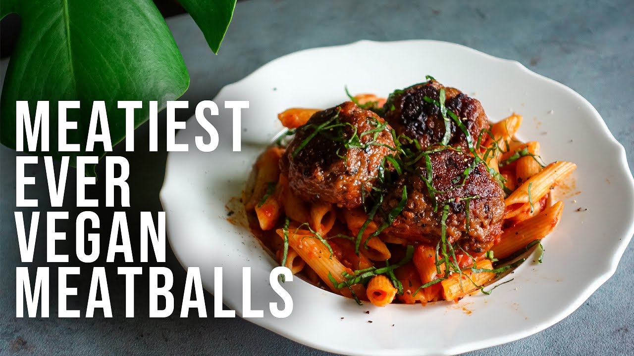 MEET THE MEATIEST VEGAN MEATBALLS EVER Meatless Meatballs YouTube