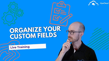 Organize Custom Fields with Categories
