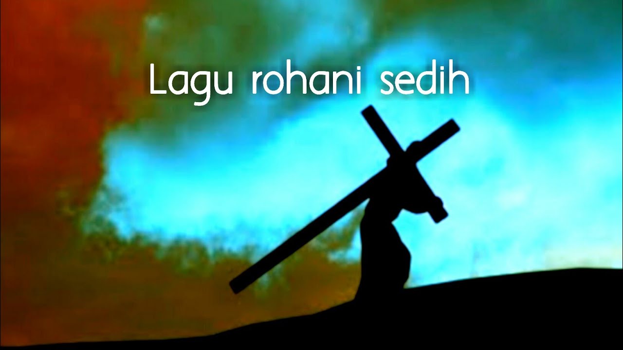 Lagu rohani paling sedih